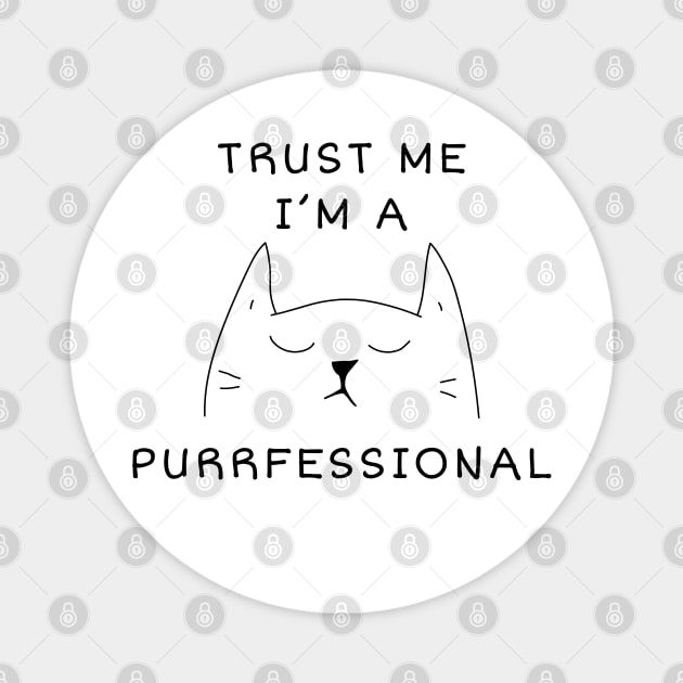 Trust Me I'm a Purrfessional Magnet by AndrewStep